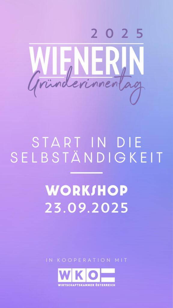 Melde-dich-kostenlos-f-r-den-Workshop-Erfolgreich-durch-Beratung-und-Netzwerk-beim-WIENERIN-Gr-nderinnentag-2025-an