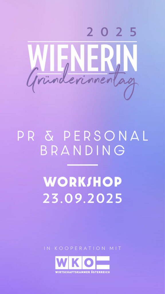 Melde-dich-kostenlos-f-r-den-Workshop-PR-Personal-Branding-f-r-Gr-nderinnen-beim-WIENERIN-Gr-nderinnentag-2025-an