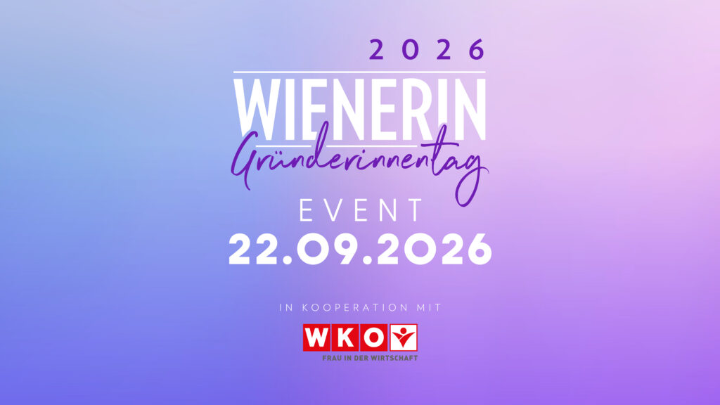 Sei beim WIENERIN Gründerinnentag 2026 dabei